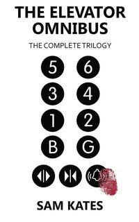 The Elevator Omnibus - Sam Kates
