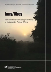 Inny/Obcy. Transnarodowe i transgresyjne motywy... - Magdalena Kempna-Pieniążek, Przemysław Pieniążek