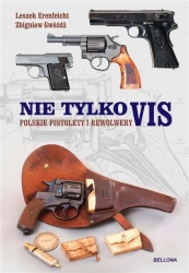 Polskie pistolety i rewolwery. Nie tylko Vis - Zbigniew Gwóźdź, Leszek Erenfeicht