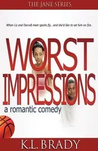 Worst Impressions - Brady K.L.