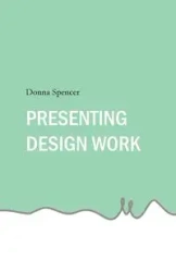 Presenting Design Work - Spencer Donna
