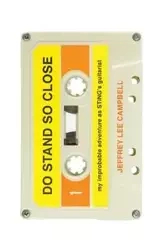 Do Stand So Close - Jeffrey Lee Campbell