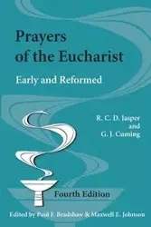 Prayers of the Eucharist - Jasper R C D