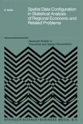 Spatial Data Configuration in Statistical Analysis of Regional Economic and Related Problems - Giuseppe Arbia