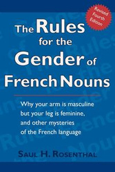 The Rules for the Gender of French Nouns - H. Saul Rosenthal