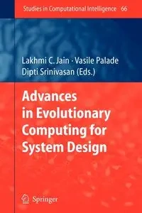 Advances in Evolutionary Computing for System Design - Palade Vasile