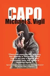 Drug Capo - Michael S. Vigil