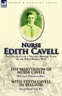 Nurse Edith Cavell - William Hill Thomson