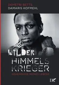 Wilder Himmelskrieger - Damaris Kofmehl