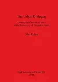 The Urban Dialogue - Alan Kaiser