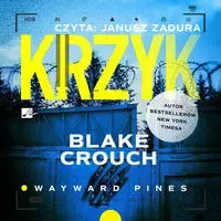 Krzyk Audiobook - Blake Crouch