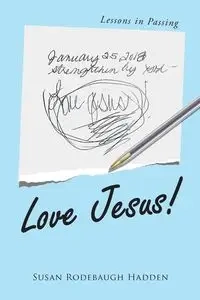 Love Jesus! - Susan Hadden