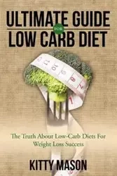 Ultimate Guide for Low Carb Diet - Mason Kitty