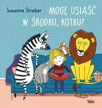 Mogę usiąść w środku kotku? - Susanne Straßer