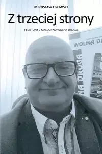 Z trzeciej strony - Mirosław Lisowski