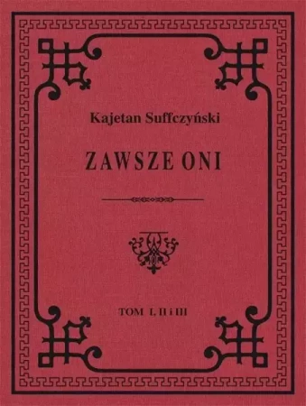 Zawsze Oni T. 1-3 - Kajetan Suffczyński