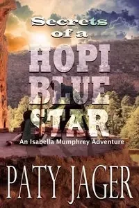 Secrets of a Hopi Blue Star - Jager Paty