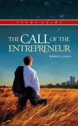 The Call of the Entrepreneur - Robert A. Sirico