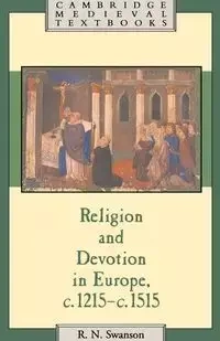 Religion and Devotion in Europe - Swanson R. N.