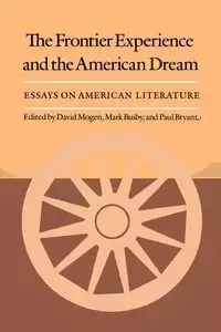 The Frontier Experience and the American Dream