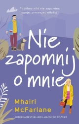 eBook Nie zapomnij o mnie - Mhairi McFarlane mobi epub