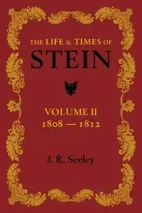 The Life and Times of Stein - Seeley J. R.