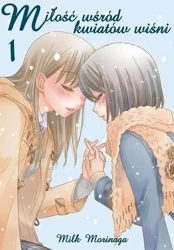 Miłość wśród kwiatów wiśni. Tom 1 - Milk Morinaga