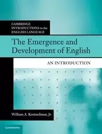 The Emergence and Development of English - William A. Kretzschmar Jr