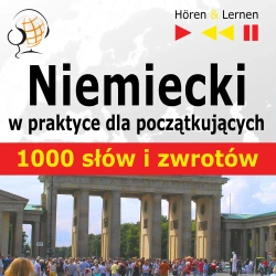 eBook Niemiecki w praktyce. 1000 podstawowych słów i zwrotów - Dorota Guzik mp3