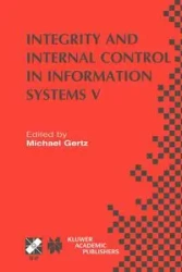Integrity and Internal Control in Information Systems V - Gertz Michael