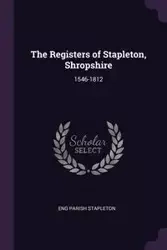 The Registers of Stapleton, Shropshire - Stapleton Eng Parish