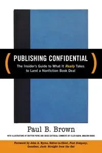 Publishing Confidential - Paul B. Brown