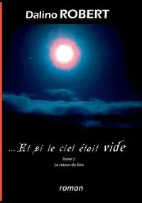 Et si le ciel était vide - Robert Dalino