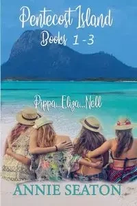 Pentecost Island Books 1-3 - Annie Seaton