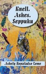 Knell.Ashes.Seppuku - Ashely Ropafadzo