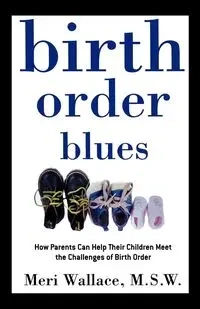 Birth Order Blues - Wallace Meri