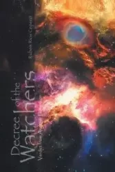 Decree of the Watchers - Ruben Cepero Rios