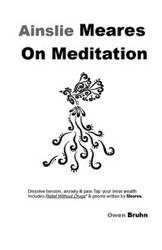 Ainslie Meares on Meditation - Owen Bruhn