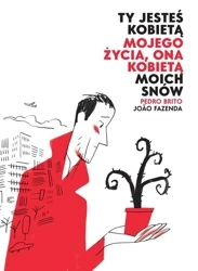 Ty jesteś kobietą mojego życia, ona kobietą... - Pedro Brito, Joao Fazenda
