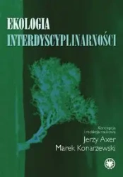 Ekologia interdyscyplinarności - Opracowanie zbiorowe