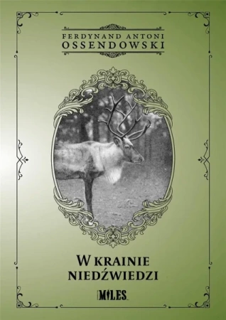 W krainie niedźwiedzi - Ferdynand Antoni Ossendowski