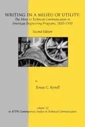 Writing in a Milieu of Utility - Teresa C. Kynell