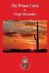 The Wham Curse - Alexander Virgil