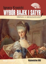 Wybór bajek i satyr. Lektura z opracowaniem - Ignacy Krasicki
