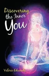 Discovering the Inner You - Valerie Edwards