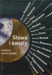 Słowa i światy. Rozmowy Janiny Koźbiel - Janina Koźbiel