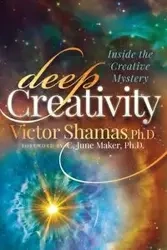 Deep Creativity - Victor Shamas PhD