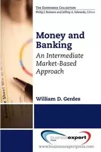 Money and Banking - Gerdes William D.