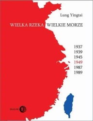 eBook Wielka rzeka, wielkie morze - Yingtai Lung mobi epub