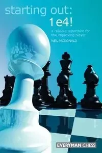 1 e4! - Neil McDonald